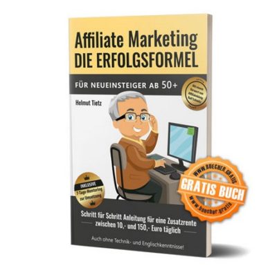 Affiliate-Marketing - die Erfolgsformel Gratis Buch